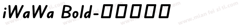 iWaWa Bold字体转换